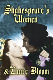 Shakespeare’s Women and Claire Bloom 1999 on netflix