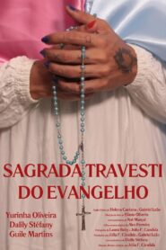 Sagrada Travesti do Evangelho 2024 on netflix