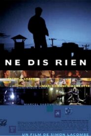 Ne dis rien 2001 on netflix