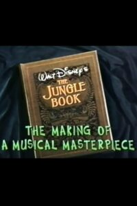 Walt Disney’s ‘The Jungle Book’: The Making of a Musical Masterpiece 1997 on netflix