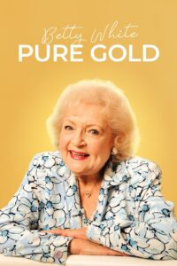 Betty White: Pure Gold 2022 on netflix