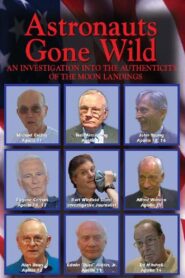 Astronauts Gone Wild: An Investigation Into the Authenticity of the Moon Landings 2004 on netflix