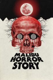 Malibu Horror Story 2023 on netflix