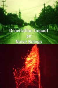Gravitation Impact on Naive Beings 1984 on netflix