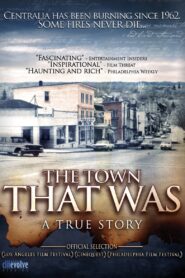 The Town That Was 2007 on netflix