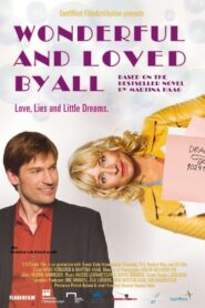 Wonderful and Loved by All 2007 on netflix