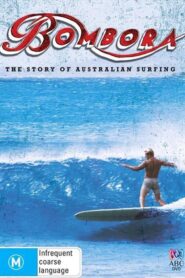 Bombora – The Story of Australian Surfing 2009 on netflix