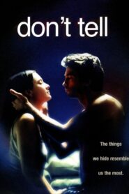 Don’t Tell 2005 on netflix