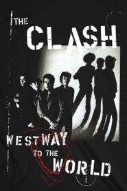 The Clash: Westway To The World 2000 on netflix