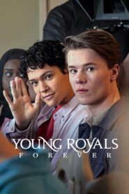 Young Royals Forever 2024 on netflix