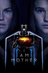 I Am Mother 2019 on netflix