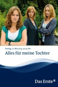 Alles für meine Tochter 2013 on netflix