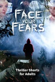 Face Your Fears: Thriller Shorts for Adults 2020 on netflix