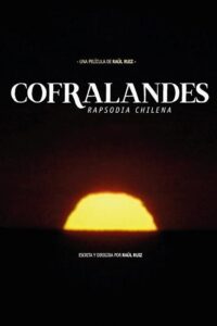 Cofralandes, Chilean Rhapsody 2002 on netflix