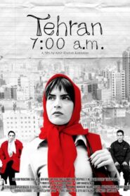 Tehran 7:00 a.m. 2003 on netflix