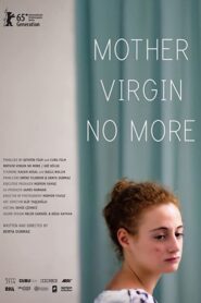 Mother Virgin No More 2015 on netflix