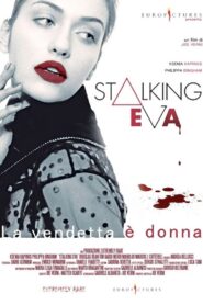 Stalking Eva 2015 on netflix