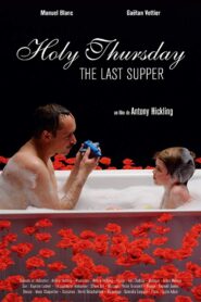Holy Thursday (The Last Supper) 2013 on netflix