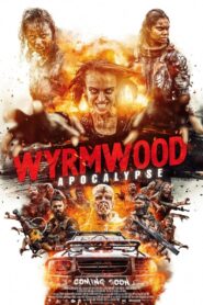 Wyrmwood: Apocalypse 2022 on netflix