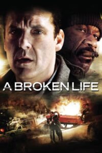 A Broken Life 2007 on netflix