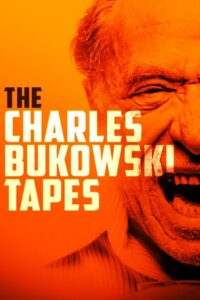 The Charles Bukowski Tapes 1985 on netflix