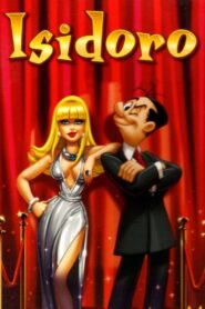 Isidoro: la película 2007 on netflix