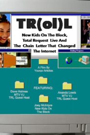 TR(ol)L: New Kids on the Block, Total Request Live and the Chain Letter That Changed the Internet 2024 on netflix
