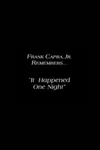 Frank Capra Jr. Remembers: ‘It Happened One Night’ 1999 on netflix