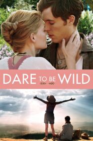 Dare to Be Wild 2015 on netflix