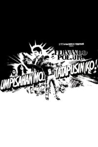 Umpisahan Mo… Tatapusin Ko! 1983 on netflix