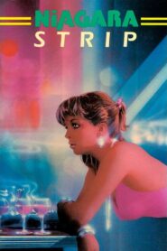Niagara Strip 1989 on netflix