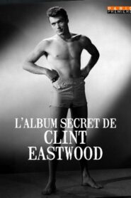 L’album secret de Clint Eastwood 2012 on netflix