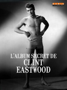 L’album secret de Clint Eastwood 2012 on netflix