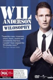Wil Anderson: Wilosophy 2009 on netflix