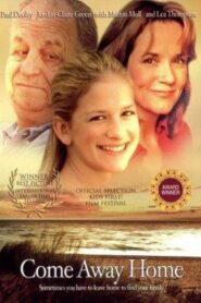 Come Away Home 2005 on netflix