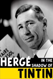 Hergé: In the Shadow of Tintin 2016 on netflix