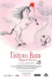 Unicorn Blood 2013 on netflix