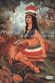 Maria Bethânia: Brasileirinho Ao Vivo 2004 on netflix