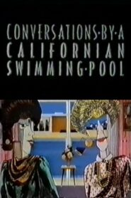 Conversations by a Californian Swimming Pool 1986 on netflix