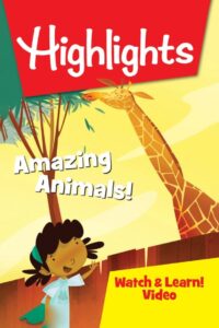 Highlights Watch & Learn!: Amazing Animals! 2020 on netflix