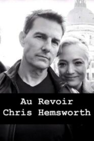 Au Revoir, Chris Hemsworth 2020 on netflix