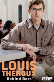 Louis Theroux: Behind Bars 2008 on netflix