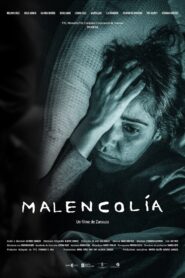 Malencolía 2021 on netflix