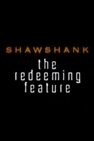 Shawshank: The Redeeming Feature 2001 on netflix