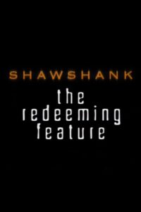 Shawshank: The Redeeming Feature 2001 on netflix