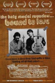 The Holy Modal Rounders: Bound to Lose 2007 on netflix