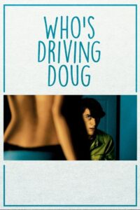 Who’s Driving Doug 2016 on netflix