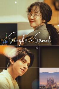 Single in Seoul 2023 on netflix