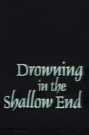 Drowning in the Shallow End 1990 on netflix