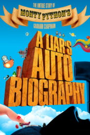 A Liar’s Autobiography: The Untrue Story of Monty Python’s Graham Chapman 2012 on netflix